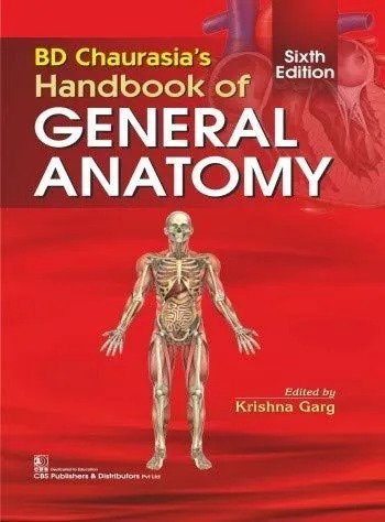 BD Chaurasia's (BDC) Handbook of General Anatomy 6th Edition 2020