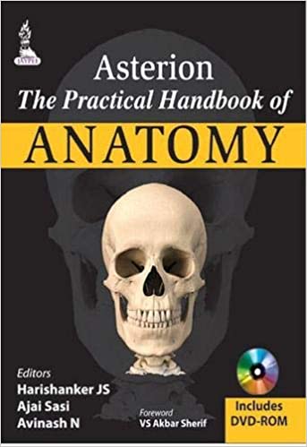 Asterion:The Practical Handbook Of Anatomy With Dvd-Rom(Paperback 1 January 2015)  by Harishanker Js(Author)