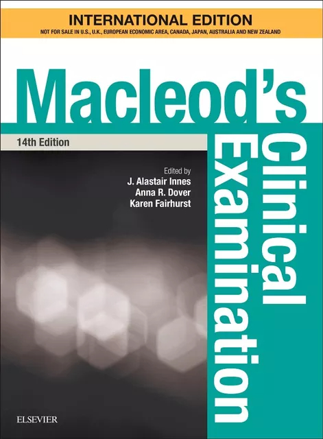 Macleod's Clinical Examination 14th Edition 2018 By J. Alastair Innes and Anna R Dover