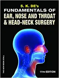 Fundamentals of Ear, Nose and Throat & Head-Neck Surgery by S.K. De (SK DE)with Free DVD