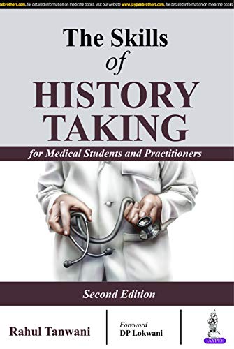The Skills of History Taking (For Medical Students and Practitioners)