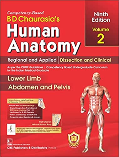 BD Chaurasia's(BDC) Human Anatomy, 9th Edition 2023, Vol.2 Regional and Applied Dissection and Clinical: Lower Limb Abdomen and Pelvis  Book Type:Paperback