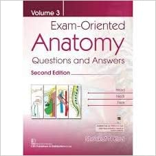 Exam-Oriented Anatomy, Volume 3: Questions and Answers  by Shoukat N. Kazi (Author)