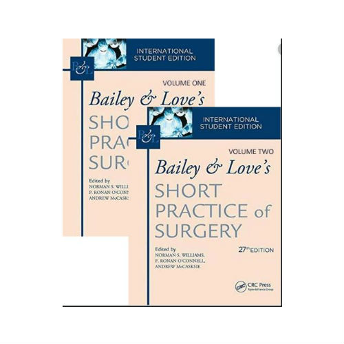 Bailey & Love's Short Practice Of Surgery, 27Th Edition: International Student's Edition (Set Volume 1 & 2) Paperback  17 January 2018  by Norman Williams(Editor),P Ronan O'Connell (Editor),Andrew McCaskie(Editor)