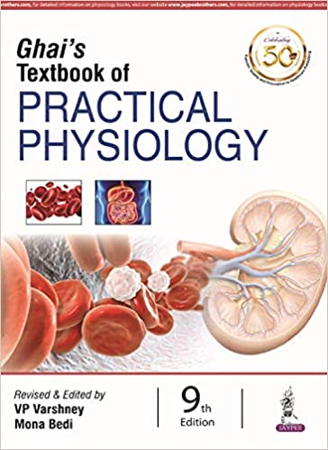 Ghai's Textbook of Practical Physiology Paperback   by V.P. Varshney (Author),Mona Bedi(Author)