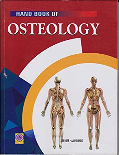 Hand book of Osteology (Paperback  1 January 2018) by S.Poddar (Author), AJAY BHAGAT (Author)