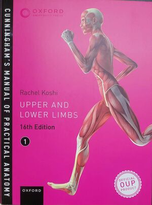 Cunningham's Manual of Practical Anatomy VOL 1 Upper and Lower limbs, Paperback (13 July 2017)