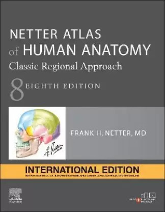 Netter Atlas of Human Anatomy: Classic Regional Approach, International Edition  (English, Paperback, Netter Frank H. MD)