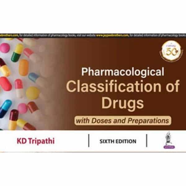 Pharmacological Classification of Drugs By KD TRIPATHI  6th edition 2021 (Paperback)