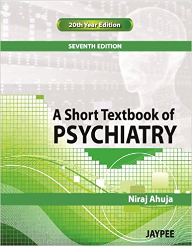 A Short Textbook Of Psychiatry  by Ahuja (Author)