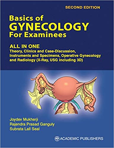 Basics of Gynecology for Examinee, 2/e(Hardcover) 1 January 2019  by Mukherji (Author)