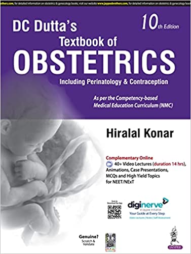 DC Dutta’s Textbook of Obstetrics Including Perinatology & Contraception – 10TH ED 11 December 2022 by Hiralal Konar  (Author)